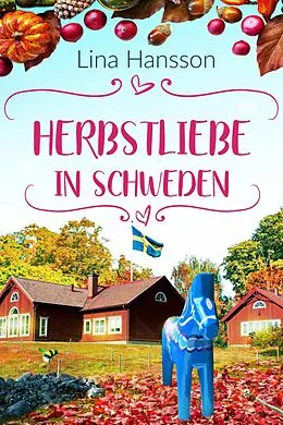E-Book (epub) Herbstliebe in Schweden von Lina Hansson