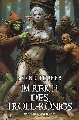 E-Book (epub) Im Reich des Troll-Königs von Bernd Teuber