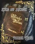 E-Book (epub) Zwerg auf Abwegen von Patrick Huber