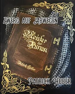 E-Book (epub) Zwerg auf Abwegen von Patrick Huber
