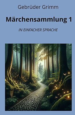 Kartonierter Einband Märchensammlung 1: In Einfacher Sprache von Gebrüder Grimm