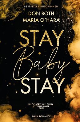 Kartonierter Einband Stay Baby Stay von Don Both, Maria O&apos;Hara