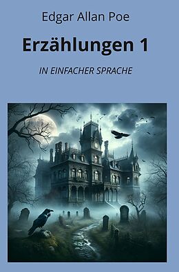 Kartonierter Einband Erzählungen 1: In Einfacher Sprache von Edgar Allan Poe