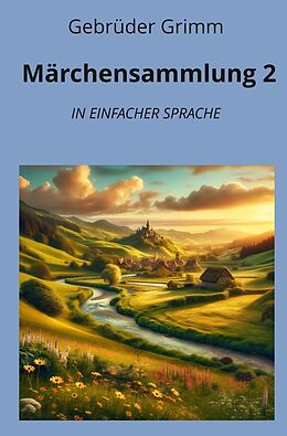 Kartonierter Einband Märchensammlung 2: In Einfacher Sprache von Gebrüder Grimm