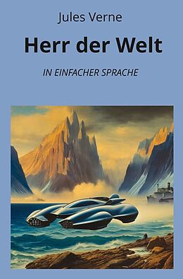 Kartonierter Einband Herr der Welt: In Einfacher Sprache von Jules Verne