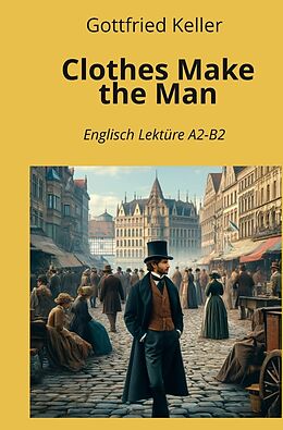 Couverture cartonnée Clothes Make the Man de Gottfried Keller