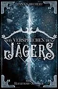 E-Book (epub) Das Versprechen des Jägers von Fanny Bechert