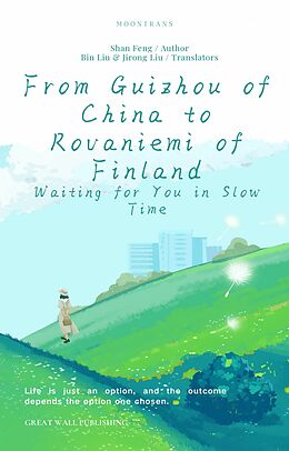 eBook (epub) From Guizhou of China to Rovaniemi of Finland Slow &amp; Smart de Feng Shan