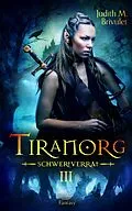 E-Book (epub) Tiranorg: Schwertverrat von Judith M. Brivulet