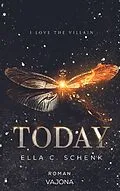 E-Book (epub) TODAY von Ella C. Schenk