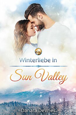 E-Book (epub) Winterliebe in Sun Valley von Danara DeVries