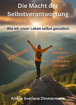 E-Book (epub) Die Macht der Selbstverantwortung von Ariane Svariana Zimmermann