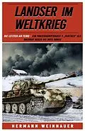 E-Book (epub) Landser im Weltkrieg - Die letzten am Feind von Hermann Weinhauer