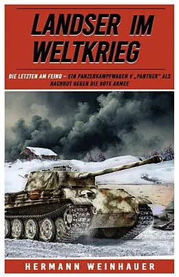 E-Book (epub) Landser im Weltkrieg - Die letzten am Feind von Hermann Weinhauer
