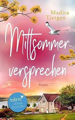E-Book (epub) Mittsommerversprechen von Madita Tietgen