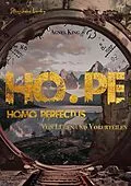 E-Book (epub) HOPE Homo Perfectus von Agnes King