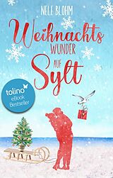 E-Book (epub) Weihnachtswunder auf Sylt von Nele Blohm