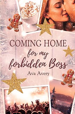 Coming Home for my forbidden Boss von Ava Avery: Buch kaufen | Ex Libris