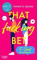 E-Book (epub) That fucking Bet von Fanny Remus
