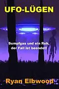 E-Book (epub) UFO-LÜGEN von Ryan Elbwood
