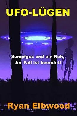 E-Book (epub) UFO-LÜGEN von Ryan Elbwood