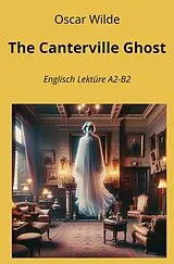 Kartonierter Einband (Kt) The Canterville Ghost: Englisch Lektüre A2 - B2 von Oscar Wilde