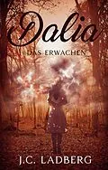 E-Book (epub) Dalia: Das Erwachen von J.C. Ladberg