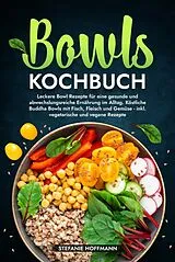 Fester Einband Bowls Kochbuch von Stefanie Hoffmann