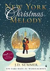 Kartonierter Einband (Kt) New York Christmas Melody von J.D. Summer