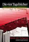 E-Book (epub) Die vier Tagebücher von Richard Mecke-Schrod