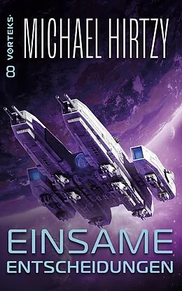 E-Book (epub) Einsame Entscheidungen von Michael Hirtzy