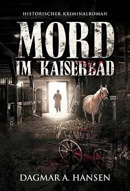E-Book (epub) Mord im Kaiserbad von Dagmar A. Hansen
