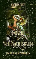 E-Book (epub) Der Drache im Weihnachtsbaum von Marlies Lüer