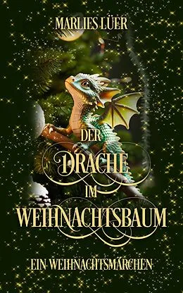 E-Book (epub) Der Drache im Weihnachtsbaum von Marlies Lüer