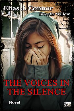 eBook (epub) The voices in the silence de Elias J. Connor, Sweetie Willow