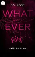 E-Book (epub) Whatever sins: Hazel &amp; Cillian von S. V. Rose