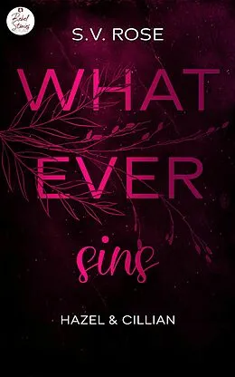 E-Book (epub) Whatever sins: Hazel &amp; Cillian von S. V. Rose
