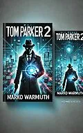 E-Book (epub) Tom Parker 2 von marko warmuth