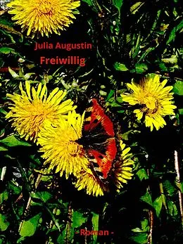 E-Book (epub) Freiwillig von Julia Augustin
