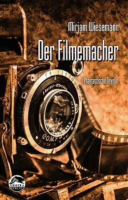 E-Book (epub) Der Filmemacher von Mirjam Wiesemann