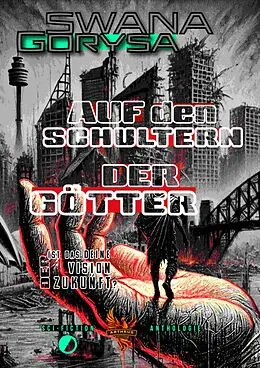 E-Book (epub) Auf den Schultern der Götter von Swana Gorysa