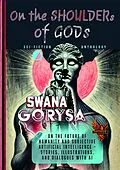 E-Book (epub) On the Shoulders of Gods von Swana Gorysa