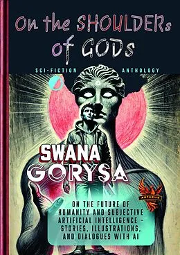 E-Book (epub) On the Shoulders of Gods von Swana Gorysa