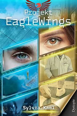 E-Book (epub) Projekt EagleWings von Sylvia Kaml