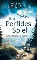 E-Book (epub) Ein perfides Spiel von Robin D. Jensen