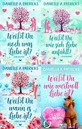 E-Book (epub) Hoffnung-für-die-Liebe-Sammelband: Weißt du noch was Liebe ist?, Weißt du wie sich Liebe anfühlt?, Weißt du wann es Liebe ist?, Weißt du wie wertvoll Liebe ist? von Danielle A. Patricks