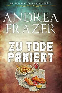 E-Book (epub) Zu Tode paniert von Andrea Frazer