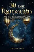 E-Book (epub) 30 Tage Ramadan von Adnan Al-Mahdi
