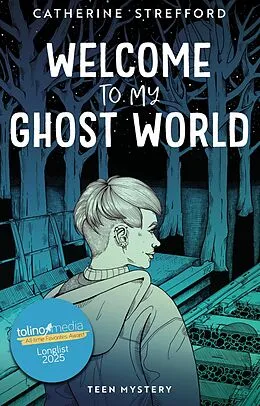 E-Book (epub) Welcome to my Ghost World von Catherine Strefford