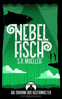 E-Book (epub) NEBELFISCH von S. R. Mueller